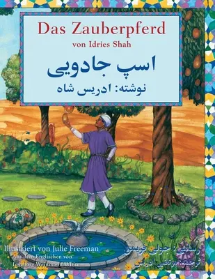 Calul magic: Ediție bilingvă germană-dari - Das Zauberpferd: Zweisprachige Ausgabe Deutsch-Dari