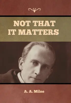 Nu că ar conta - Not that it Matters