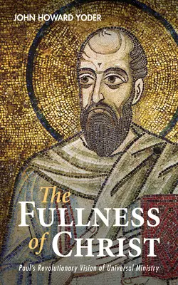 Plenitudinea lui Hristos - The Fullness of Christ