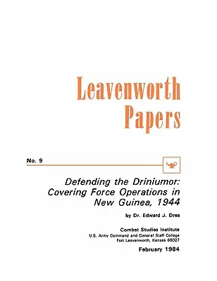 Apărarea Driniumor: Operațiuni ale forței de acoperire în Noua Guinee, 1944 - Defending the Driniumor: Covering Force Operations in the New Guinea, 1944