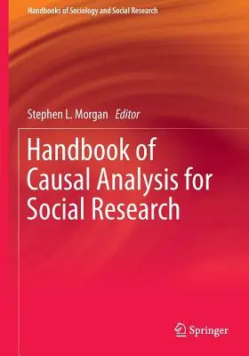 Manual de analiză cauzală pentru cercetarea socială - Handbook of Causal Analysis for Social Research