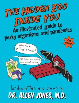 Grădina zoologică ascunsă în tine: Un ghid ilustrat al organismelor dăunătoare și al pandemiilor - The Hidden Zoo Inside You: An illustrated guide to pesky organisms and pandemics