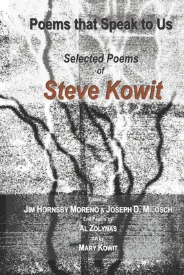 Poems that Speak to Us: Poezii selectate de Steve Kowit - Poems that Speak to Us: Selected Poems of Steve Kowit
