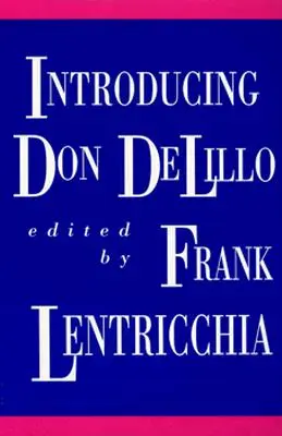 Introducere în Don DeLillo - Introducing Don DeLillo