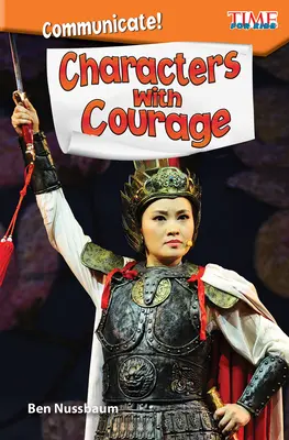 Comunică! Personaje cu curaj - Communicate! Characters with Courage