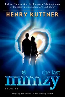 The Last Mimzy: And Other Stories Publicat inițial ca The Best of Henry Kuttner - The Last Mimzy: And Other Stories Originally published as The Best of Henry Kuttner