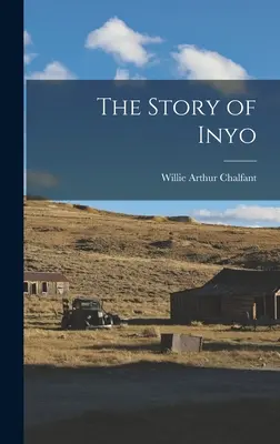 Povestea din Inyo - The Story of Inyo