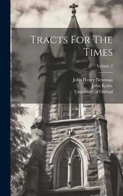 Tracts For The Times; Volumul 2 - Tracts For The Times; Volume 2