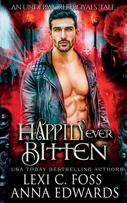 Happy Ever Bitten: O poveste de dragoste întunecată cu vampiri - Happily Ever Bitten: A Dark Vampire Romance