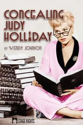 Ascunderea lui Judy Holliday - Concealing Judy Holliday