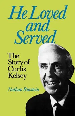 A iubit și a servit - He Loved and Served