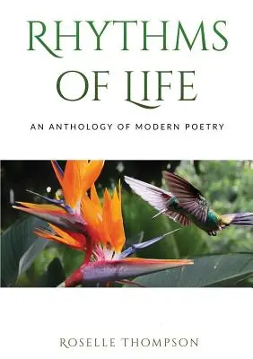 Ritmurile vieții: O antologie de poezie modernă - Rythms of Life: An Anthology of Modern Poetry