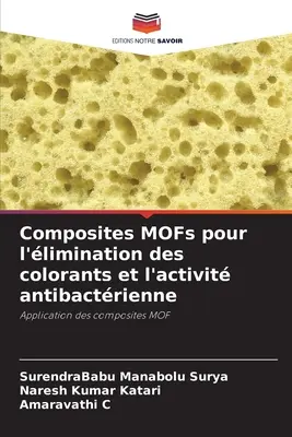Composite MOFs pour l'limination des colorants et l'activit antibactrienne - Composites MOFs pour l'limination des colorants et l'activit antibactrienne