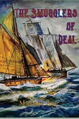 Contrabandiștii din Deal - The Smugglers of Deal
