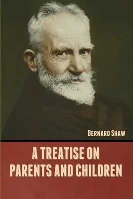 Tratat despre părinți și copii (A Treatise on Parents and Children) - A Treatise on Parents and Children