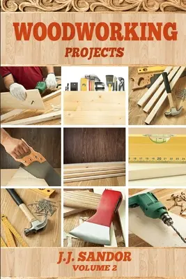 Prelucrarea lemnului: Proiecte - Woodworking: Projects