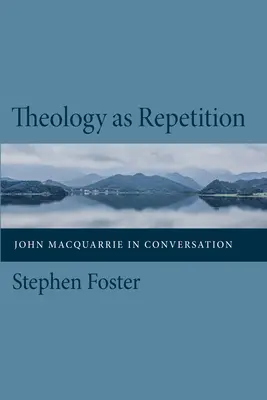 Teologia ca repetiție - Theology as Repetition