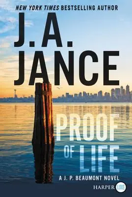 Proof of Life: Un roman J. P. Beaumont - Proof of Life: A J. P. Beaumont Novel