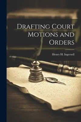 Redactarea moțiunilor și ordonanțelor judecătorești - Drafting Court Motions and Orders