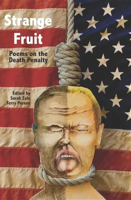 Strange Fruit: Poems on the Death Penalty (Poezii despre pedeapsa cu moartea) - Strange Fruit: Poems on the Death Penalty