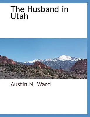 Soțul din Utah - The Husband in Utah