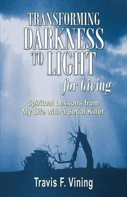 Transformarea întunericului în lumină, pentru dăruire - Transforming Darkness To Light, for Giving