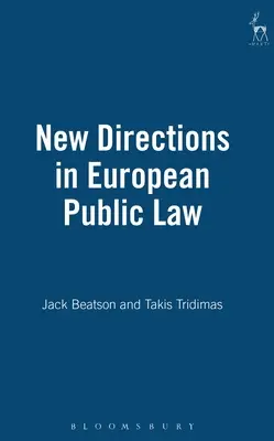 Noi direcții în dreptul public european - New Directions in European Public Law