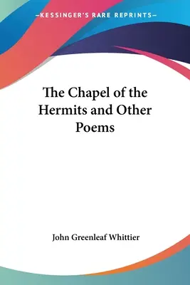 The Chapel of the Hermits (Capela pustnicilor) și alte poezii - The Chapel of the Hermits and Other Poems