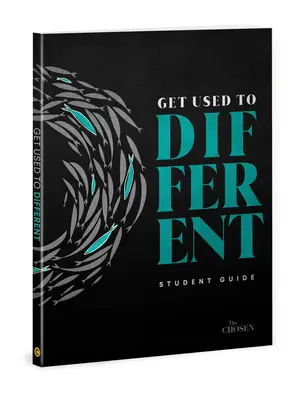 Obișnuiește-te să fii diferit: Un ghid pentru elevi al cărții Chosen - Get Used to Different: A Student Guide to the Chosen