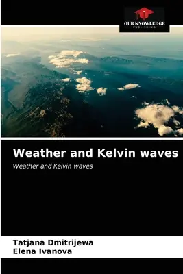 Vremea și undele Kelvin - Weather and Kelvin waves