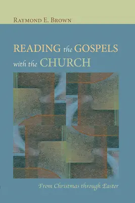 Citirea Evangheliilor împreună cu Biserica - Reading the Gospels with the Church