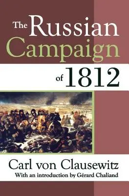 Campania rusă din 1812 - The Russian Campaign of 1812