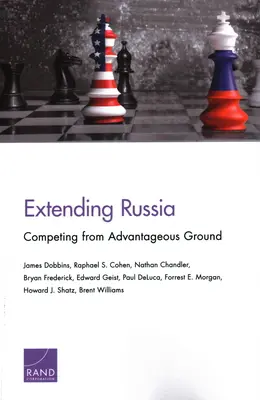 Extinderea Rusiei: Concurența de pe un teren avantajos - Extending Russia: Competing from Advantageous Ground