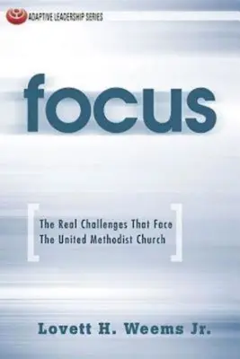 Focus: Provocările reale cu care se confruntă Biserica Metodistă Unită - Focus: The Real Challenges That Face the United Methodist Church