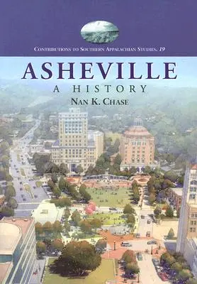 Asheville: O istorie (revizuită) - Asheville: A History (Revised)
