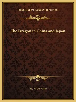 Dragonul în China și Japonia - The Dragon in China and Japan