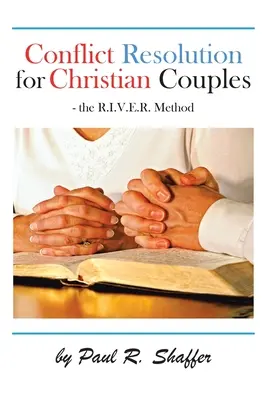 Rezolvarea conflictelor pentru cuplurile creștine - Conflict Resolution for Christian Couples