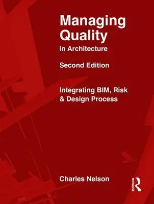 Gestionarea calității în arhitectură: Integrarea Bim, a riscurilor și a procesului de proiectare - Managing Quality in Architecture: Integrating Bim, Risk and Design Process