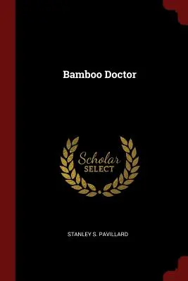 Doctorul Bamboo - Bamboo Doctor