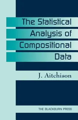 Analiza statistică a datelor compoziționale - The Statistical Analysis of Compositional Data