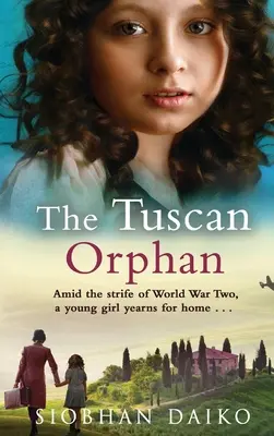 Orfana din Toscana - The Tuscan Orphan