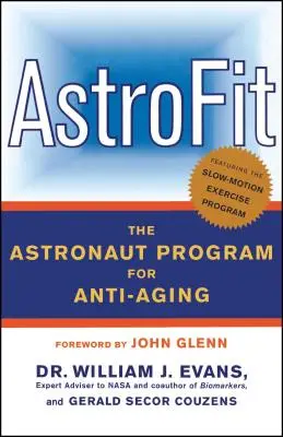 Astrofit: Programul astronauților pentru combaterea îmbătrânirii - Astrofit: The Astronaut Program for Anti-Aging