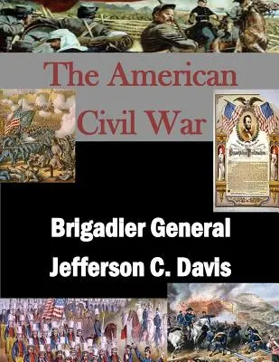 Generalul de brigadă Jefferson C. Davis - Brigadier General Jefferson C. Davis