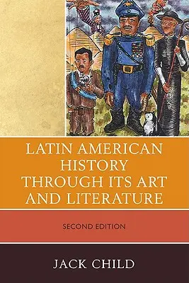 Istoria Americii Latine prin intermediul artei și literaturii sale - Latin American History through its Art and Literature