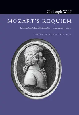 Requiem-ul lui Mozart: Studii istorice și analitice, documente, partitură - Mozart's Requiem: Historical and Analytical Studies, Documents, Score