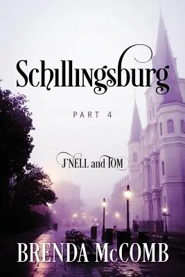 Schillingsburg: Partea 4: J'nell și Tom - Schillingsburg: Part 4 J'nell and Tom