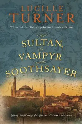 Sultanul, vampirul și ghicitorul (The Sultan, the Vampyr and the Soothsayer) - The Sultan, the Vampyr and the Soothsayer