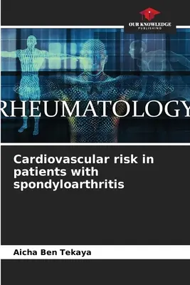 Riscul cardiovascular la pacienții cu spondiloartrită - Cardiovascular risk in patients with spondyloarthritis