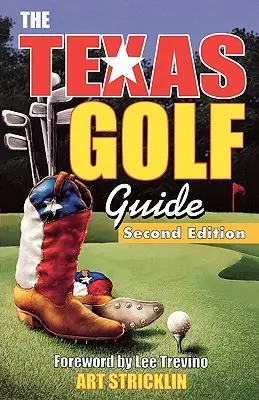 Ghid de golf din Texas - Texas Golf Guide