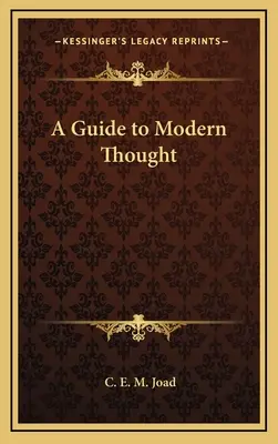 Un ghid al gândirii moderne - A Guide to Modern Thought